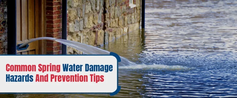 Common Spring Water Damage Hazards And Prevention Tips
