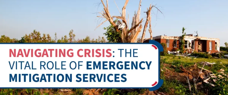 Navigating Crisis: The Vital Role of Emergency Mitigation Services