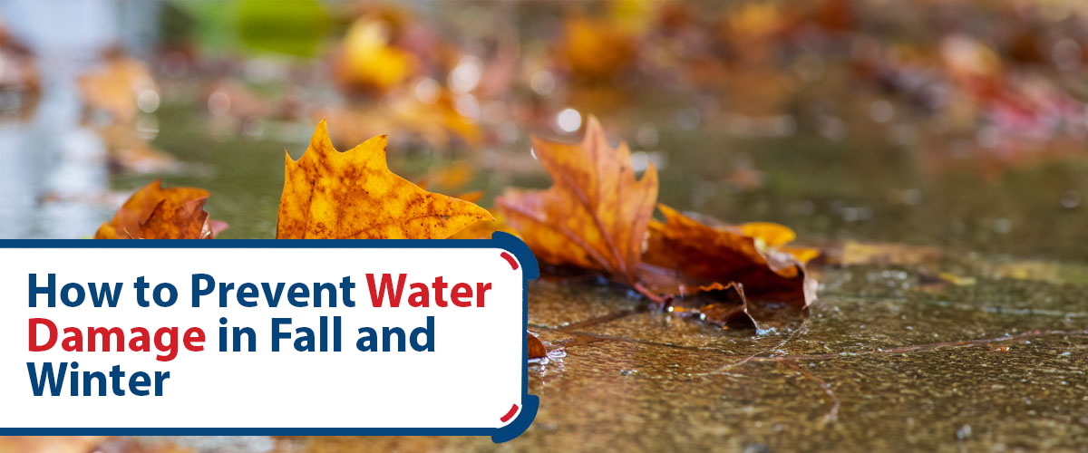 How to Prevent Water Damage in Fall and Winter How To Prevent Water Damage In Fall And Winter