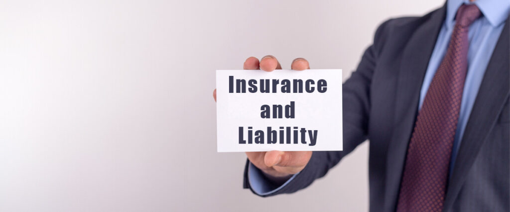 Insurance and Liability