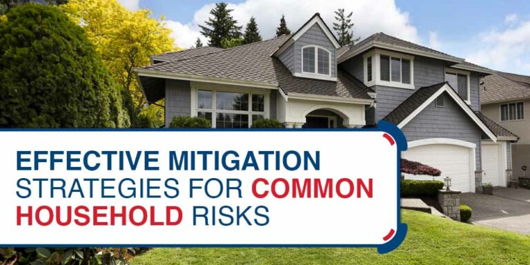 Effective Mitigation Strategies for Common Household Risks