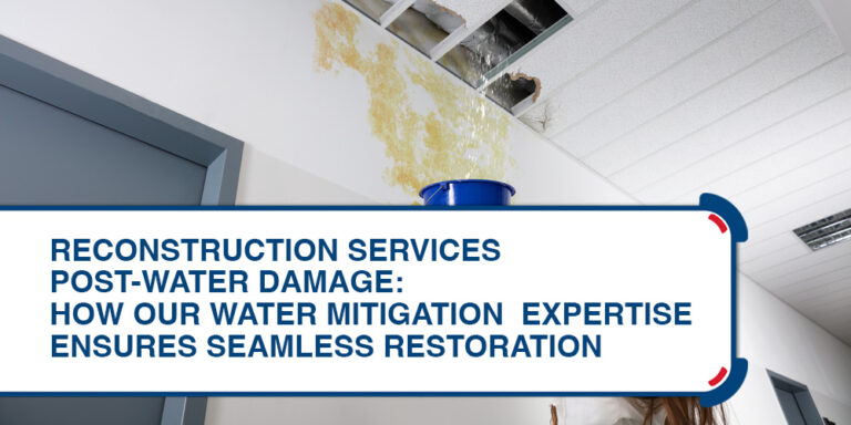 Reconstruction Services Post-Water Damage: How Our Water Mitigation Expertise Ensures Seamless Restoration