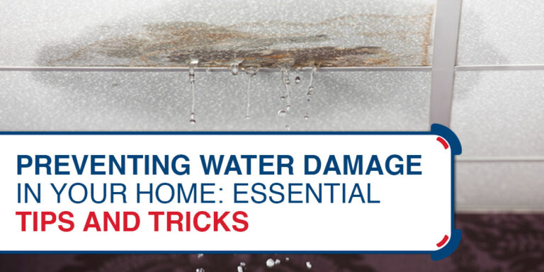 Preventing Water Damage in Your Home: Essential Tips and Tricks